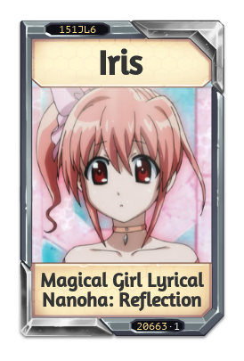 Iris Magical Girl Lyrical Nanoha: Reflection