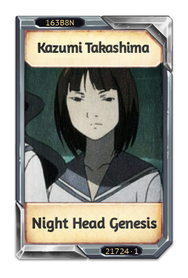 Kazumi Takashima Night Head Genesis