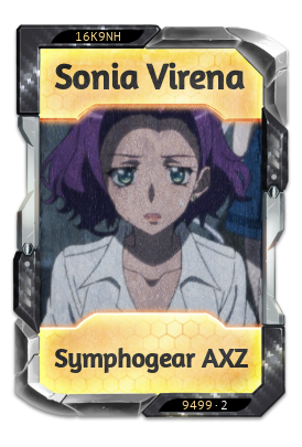 Sonia Virena Symphogear AXZ