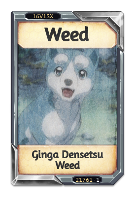 Weed Ginga Densetsu Weed