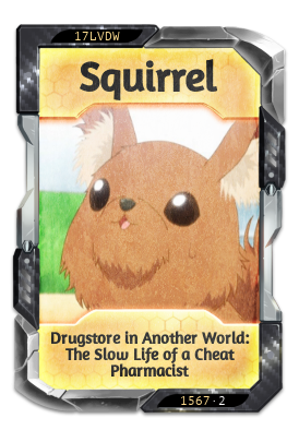 Squirrel Drugstore in Another World: The Slow Life of a Cheat Pharmacist