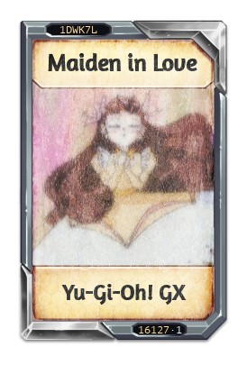 Maiden in Love Yu-Gi-Oh! GX