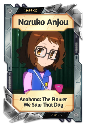 Naruko Anjou Anohana: The Flower We Saw That Day