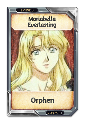 Mariabella Everlasting Orphen