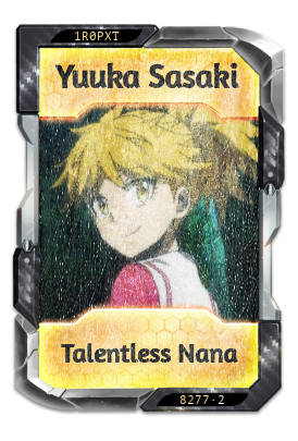 Yuuka Sasaki Talentless Nana