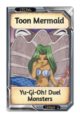 Toon Mermaid Yu-Gi-Oh! Duel Monsters