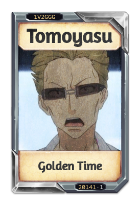 Tomoyasu Golden Time