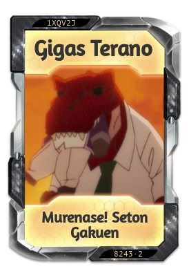 Gigas Terano Murenase! Seton Gakuen