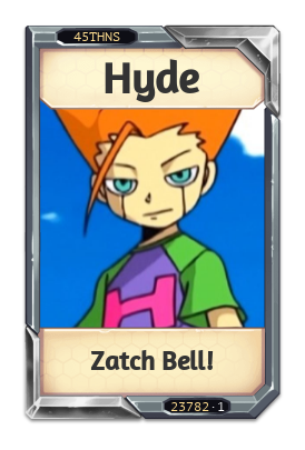 Hyde Zatch Bell!