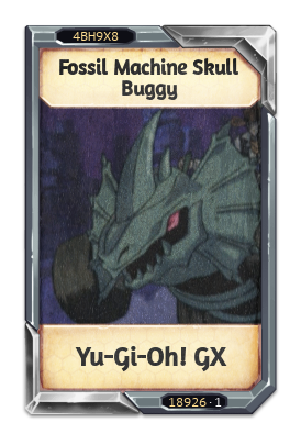 Fossil Machine Skull Buggy Yu-Gi-Oh! GX