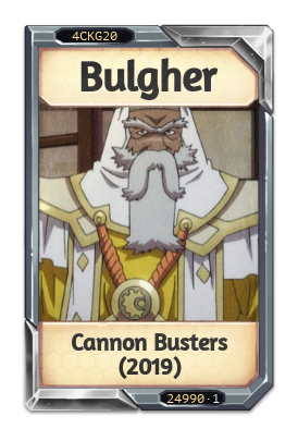 Bulgher Cannon Busters (2019)