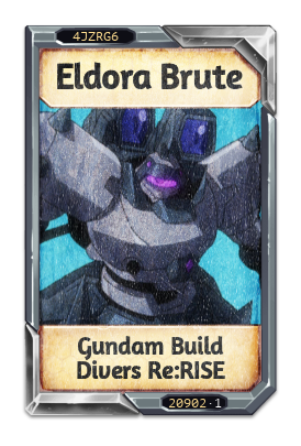 Eldora Brute Gundam Build Divers Re:RISE