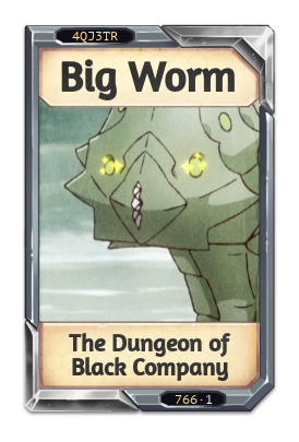 Big Worm The Dungeon of Black Company