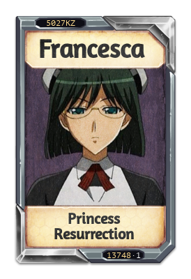 Francesca Princess Resurrection