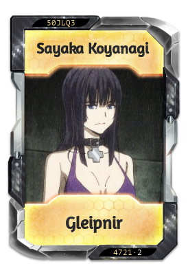 Sayaka Koyanagi Gleipnir