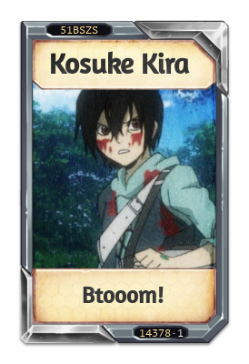 Kosuke Kira Btooom!