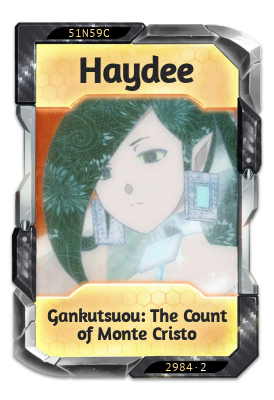 Haydee Gankutsuou: The Count of Monte Cristo