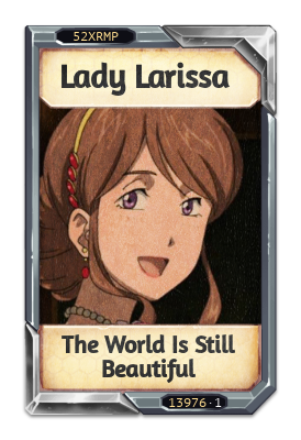 Lady Larissa The World Is Still Beautiful