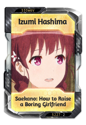 Izumi Hashima Saekano: How to Raise a Boring Girlfriend