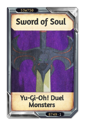 Sword of Soul Yu-Gi-Oh! Duel Monsters