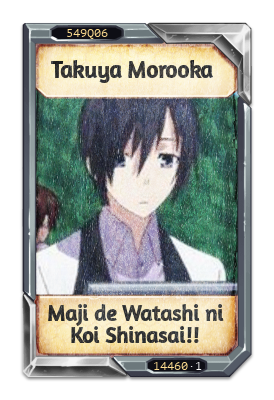 Takuya Morooka Maji de Watashi ni Koi Shinasai!