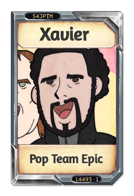 Xavier Pop Team Epic