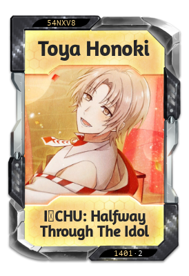 Toya Honoki I-CHU: Halfway Through the Idol