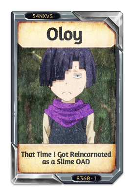 Oloy That Time I Got Reincarnated as a Slime OAD