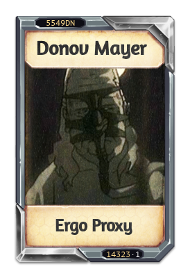 Donov Mayer Ergo Proxy