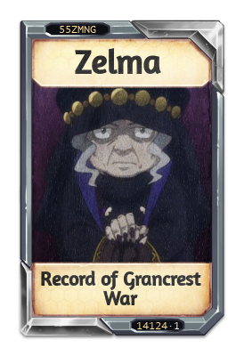 Zelma Record of Grancrest War