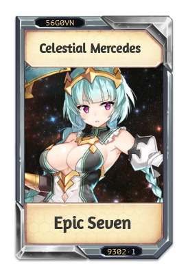 Celestial Mercedes Epic Seven