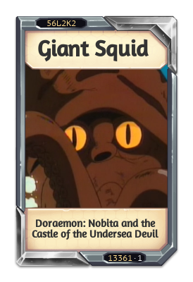 Giant Squid Doraemon: Nobita and the Castle of the Undersea Devil