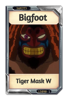 Bigfoot Tiger Mask W