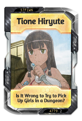 Tione Hiryute Is It Wrong to Try to Pick Up Girls in a Dungeon?