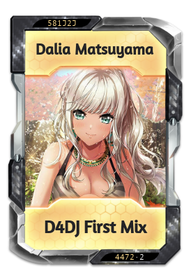 Dalia Matsuyama D4DJ First Mix