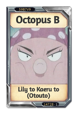 Octopus B Lily to Kaeru to (Otouto)