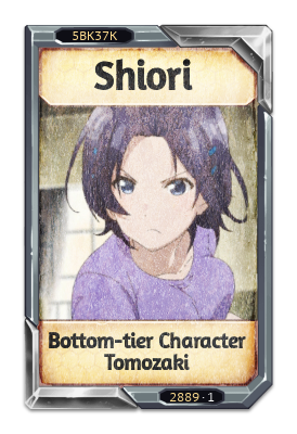 Shiori Bottom-tier Character Tomozaki