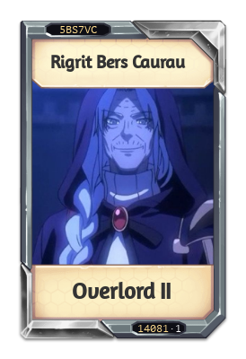 Rigrit Bers Caurau Overlord II