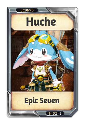 Huche Epic Seven