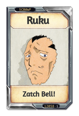 Ruku Zatch Bell!