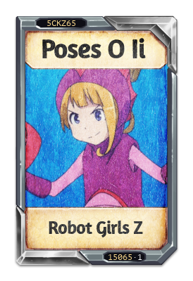 Poses O Ii Robot Girls Z