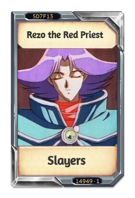 Rezo the Red Priest Slayers