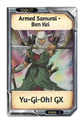 Armed Samurai - Ben Kei Yu-Gi-Oh! GX