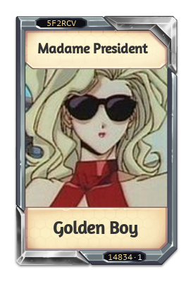 Madame President Golden Boy