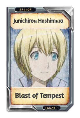 Junichirou Hoshimura Blast of Tempest