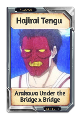 Hajirai Tengu Arakawa Under the Bridge x Bridge