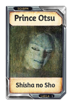 Prince Otsu Shisha no Sho