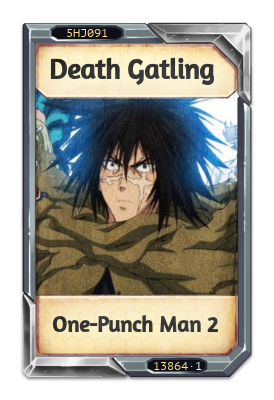 Death Gatling One-Punch Man 2