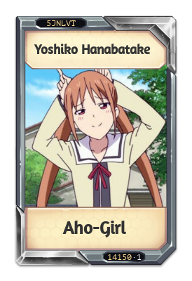 Yoshiko Hanabatake Aho-Girl