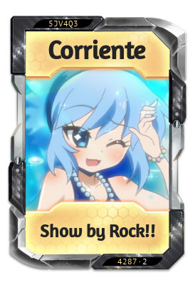 Corriente Show by Rock!!